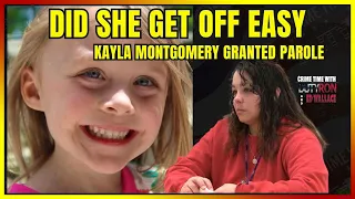 The Murder of Harmony Montgomery was Justice served? Kayla Montgomery Released