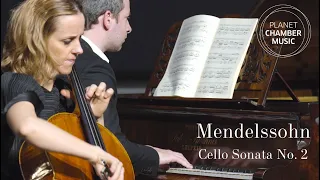 PLANET CHAMBER MUSIC – Felix Mendelssohn: Cello Sonata No. 2 / Sol Gabetta, Bertrand Chamayou