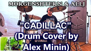 MORGENSTERN, ALLJ - "CADILLAC" (DRUM COVER BY ALEX MININ)