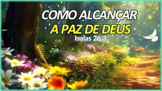 Como Alcançar a Paz de Deus! Gilson Castilho