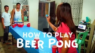 How to Play Beer Pong (Ep 26)