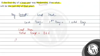 If the first day of a leap year was Wednesday, then what will be the last day of that year?