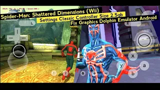 Spider-Man: Shattered Dimensions Gameplay On Dolphin Emulator Android Classic Controller Fix Graphic