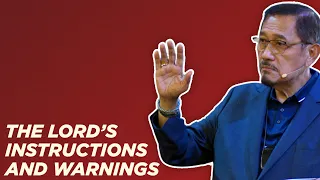 The Lord’s Instructions and Warnings | Dr. Benny M. Abante, Jr.