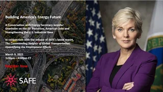 Building America's Energy Future: A Conversation With U.S. Secretary of Energy Jennifer Granholm.