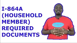 I-864A (HOUSEHOLD MEMBER) REQUIRED DOCUMENTS