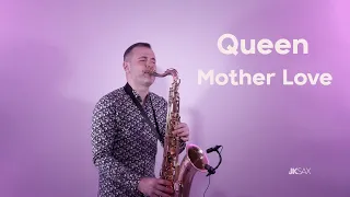 Queen - Mother Love (Freddie Mercury's Last Song...) | Saxophone Cover by JK Sax