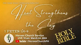 Heroes Church Online Worship Service | 10 am March 24, 2024