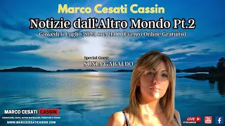 Marco Cesati Cassin e Sonia Gabaldo: Notizie dall'altro Mondo PT.2 (Evento Gratuito)