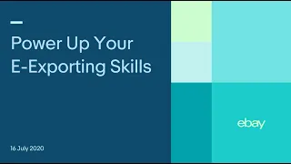 Power Up Your E-Exporting Skills