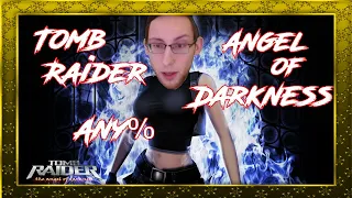 Tomb Raider: The Angel of Darkness Any% Speedrun! (PB)