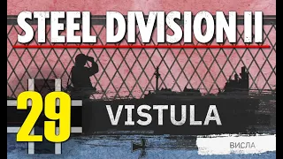 Steel Division 2 Campaign - Vistula #29 (Axis)