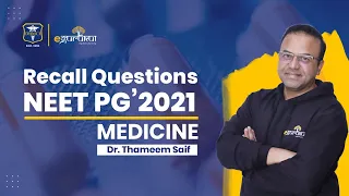 #NEETPG2021 | Medicine Recall Questions | Dr. Thameem Saif  | DBMCI | eGurukul