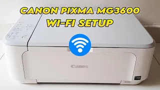 Canon Pixma MG3600 : How to Setup the Wi-Fi (iPhone & Android) Wireless Connection