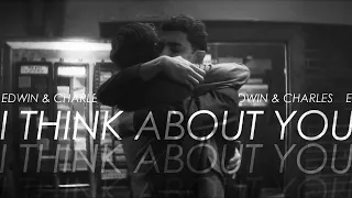 edwin & charles | i think about you