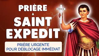 🙏 PRIÈRE à SAINT EXPEDIT Prière Urgente pour un Déblocage Immédiat