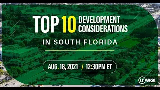 Top 10 Development Considerations in South Florida - WGI