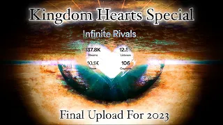 Kingdom Hearts Special (Final Upload For 2023)