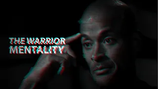 THE WARRIOR MENTALITY - Motiational Video (David Goggins)