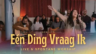 Eén Ding Vraag Ik + Honger & Dorst | Live & Spontane Aanbidding | New Life (feat. Shannon Bueno)