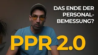 PPR 2.0 | Was ist das? Infos zum aktuellen Stand