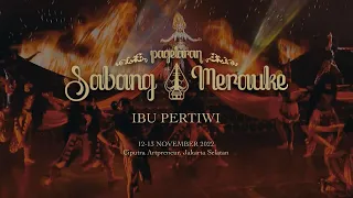 Full Version - Pagelaran Sabang Merauke, Ciputra Artpreneur, 12-13 November 2022