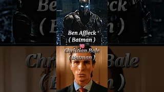 Ben Affleck Vs Christian Bale | Batman Vs Batman | #batman #christianbale #benaffleck