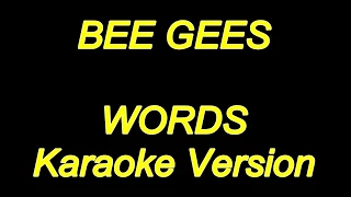 Bee Gees - Words (Karaoke Lyrics) NEW!!