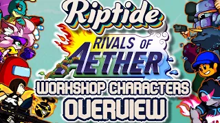 Riptide 2022 Rivals Workshop Characters Overivew