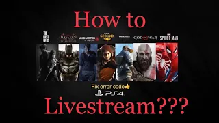 HOW TO STREAM ON PS4 TO YOUTUBE | PS4 Error livestream Fix