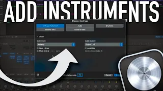 How To Add Instruments In Logic Pro X (in Under Five Minutes!)