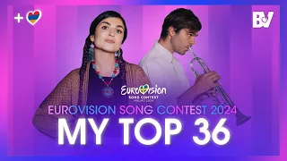 Eurovision 2024 | My Top 36 | New: 🇦🇲 (Comments & Ratings)