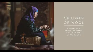 Children of Wool | Stunning Rare Documentary on The Berber Rug Weavers of Morocco