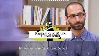 Peut-on être marxiste et écolo ?