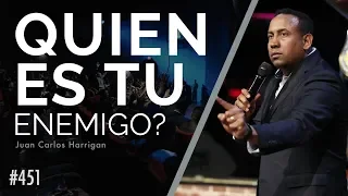 Quien es tu enemigo? - Pastor Juan Carlos Harrigan