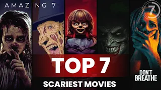 Top 7 Scariest Movies Of All Time!
