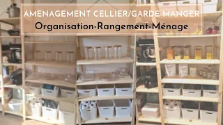 AMENAGEMENT DU CELLIER GARDE MANGER/rangement et organisation