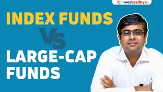 Index funds vs Large cap funds for next 15 years? | Parimal Ade