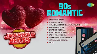 90s Romantic Jhankar Beats | Jaadu Teri Nazar | Tujhe Dekha To | Pehla Pehla Pyar | Ilu Ilu