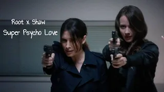 Super Psycho Love // Root x Shaw