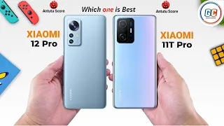 Xiaomi 12 Pro vs Xiaomi 11T Pro || Full Comparison