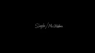 Simple/ Mr.Children 【cover】