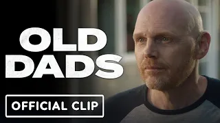 Old Dads - Exclusive Clip (2023) Bill Burr, Rick Glassman