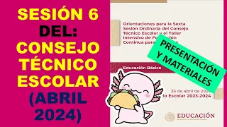 Soy Docente: ORIENTACIONES PARA LA SEXTA SESIÓN ORDINARIA DEL CTE Y EL TALLER INTENSIVO (ABRIL 2024)