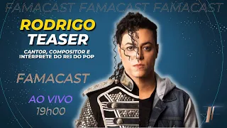 RODRIGO TEASER | 31/08/2022 | FAMACAST