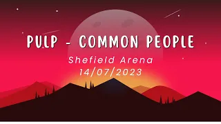 Pulp - Common People | Sheffield Arena, 14/07/2023