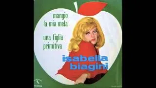 ISABELLA BIAGINI - MANGIO LA MIA MELA