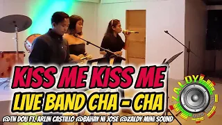 KISS ME KISS ME  LIVE BAND CHA CHA MEDLEY 2021