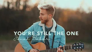 You're Still the One - Shania Twain (Acoustic Cover by Jonah Baker)