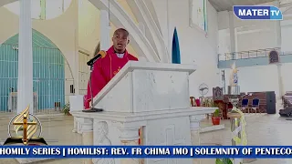 Homily for Solemnity of Pentecost, Year B, by Rev. Fr Chima Imo, May 19, 2024